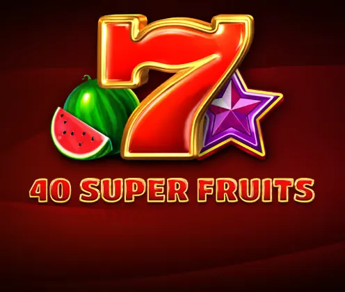 40 Super Fruits la Maxwin Casino