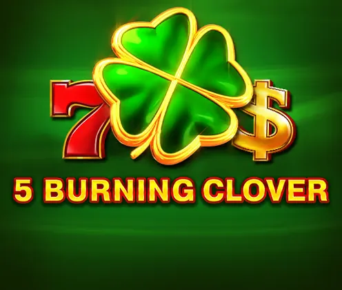 5 Burning Clover la Maxwin Casino